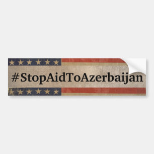 #StopAidToAzerbaijan Bumper Sticker