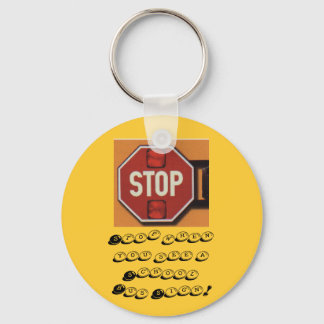 Stoparm, Stop when you see a School Bus Sign! Key Ring