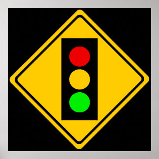 Stoplight Ahead Poster