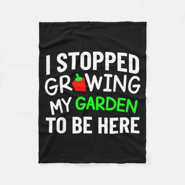 Stopped Growing Garden Funny Back to School Gamer Fleece Blanket (Front)