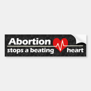 Stops a Beating Heart Pro-Life Abortion Bumper Sticker
