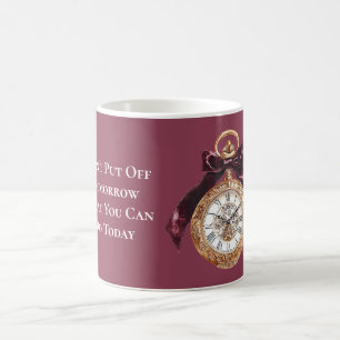 Stopwatch Don't Put Off What You Can Do Today Coffee Mug