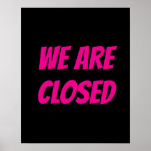 Store Closed Sign, Black and Pink Sign