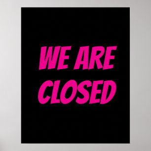 Store Closed Sign, Black and Pink Sign
