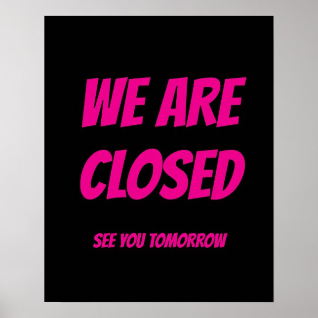 Store Closed Sign, Black and Pink Sign (Front)