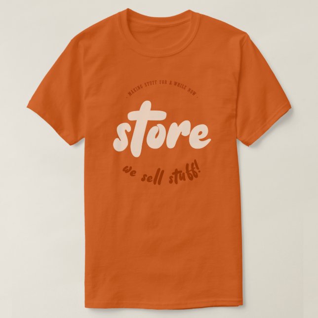 Store - Funny generic store name tshirt (Design Front)