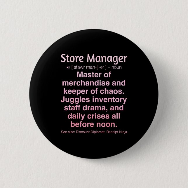 Store Manager  6 Cm Round Badge (Front)