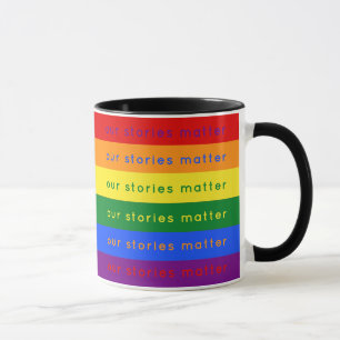 Stories Matter Gay Pride Intersection Rainbow Flag Mug