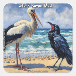 Stork Raven Mad – Beach Bird Banter Square Sticker