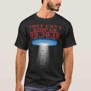 Storm Area 51 Alien UFO They can t stop Us T-Shirt