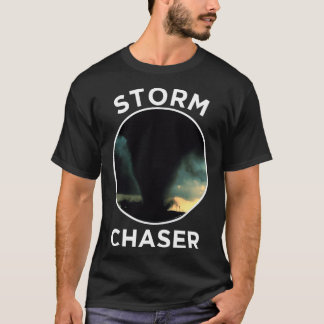 Storm Chaser Meteorologist Hurricane Tornado Storm T-Shirt