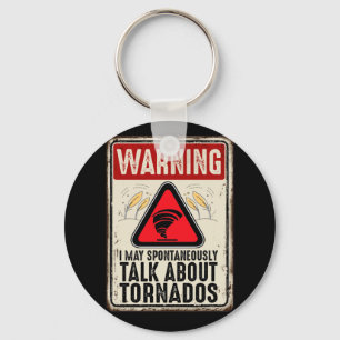 Storm Chaser Storm Hunter Quote Whether Key Ring