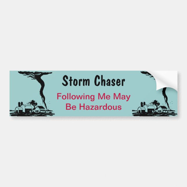 Storm Chaser Tornado Twister Weather Meteorology Bumper Sticker (Front)