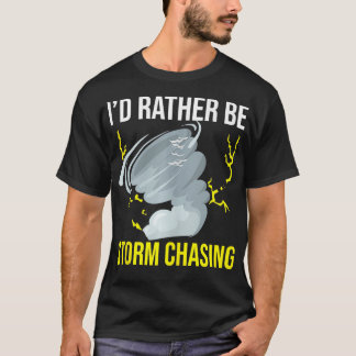 Storm Chasing Lightning Thunder Weather Hurricane T-Shirt