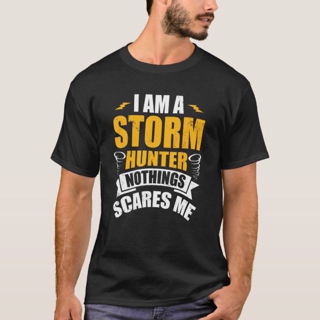 Storm Hunter for Tornado Hunter Storm Spotters T-Shirt (Front)