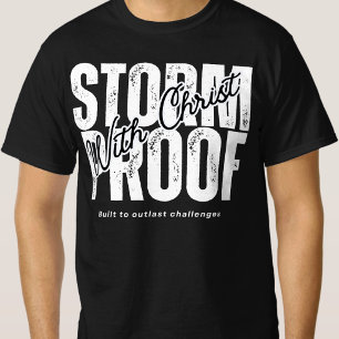 Storm Proof With Christ - Pray Jesus Bible Black  T-Shirt