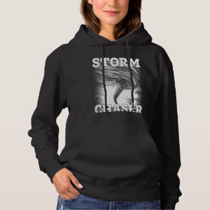 Storm Tornado Twister And Hurricane Chaser Weather Hoodie