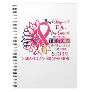 Storm Whispered Back I'm Breast Cancer Warrior Notebook