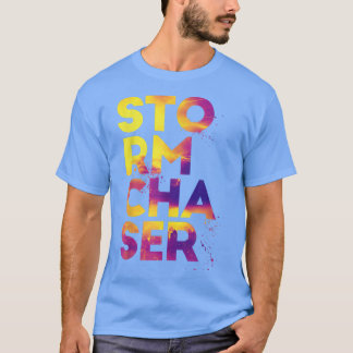 Stormchaser and Tornado Hunters Typographic Style  T-Shirt