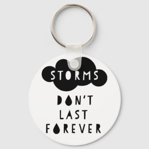 Storms Don't Last Forever Keychain Light