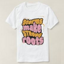 Storms Make Strong Roots – Resilience Typography