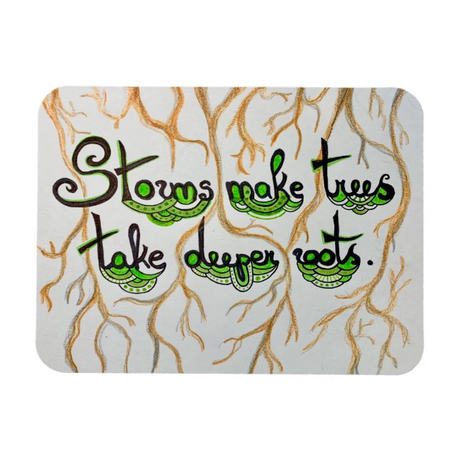 Storms make trees take deeper roots magnet (Horizontal)