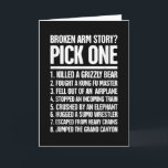 Story - Funny For A Broken Arm Card<br><div class="desc">Hope you like it</div>