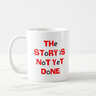 story is not yet done notebook coffee mug