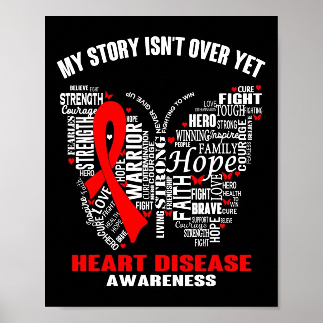 Story Isn&#';t Over Yet Heart Disease Awareness  Poster (Front)