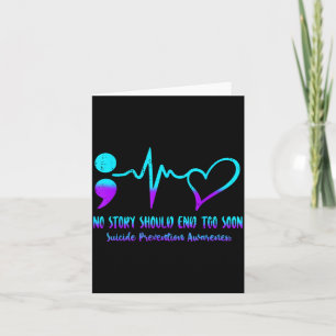 Story Should End Too Soon Prevention Awareness Card