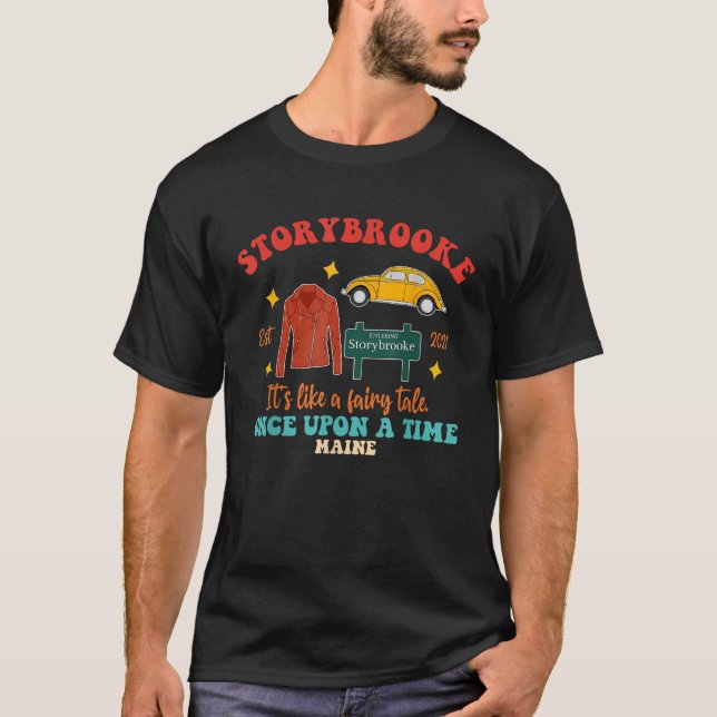 Storybrooke It s Like A Fairy Tale  T-Shirt (Front)