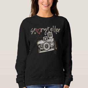Storyteller Camera Photography Photographer Cool Sweatshirt