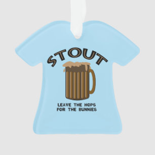 Stout  ornament