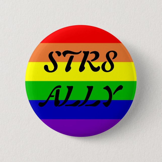 STR8 ALLY 6 CM ROUND BADGE (Front)
