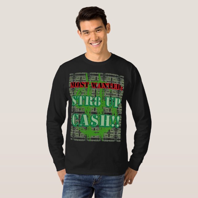 STR8 UP CASH! T-Shirt (Front Full)