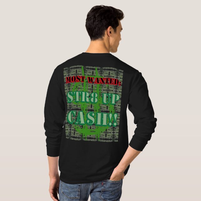STR8 UP CASH! T-Shirt (Back Full)
