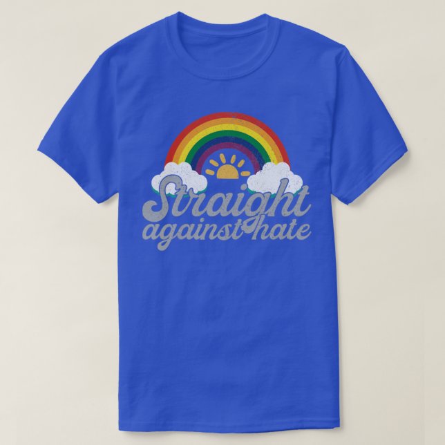 Straight Against Hate Rainbow Cool Pride Month Say T-Shirt (Design Front)