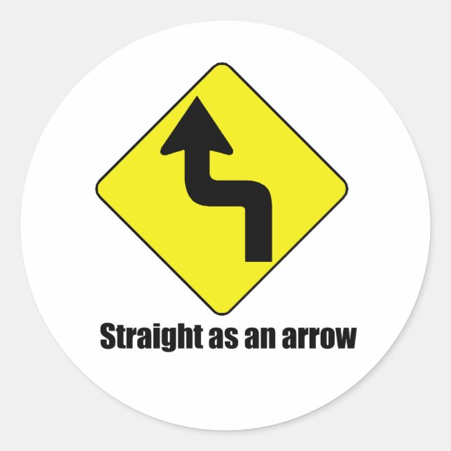 Straight as an arrow classic round sticker (Front)
