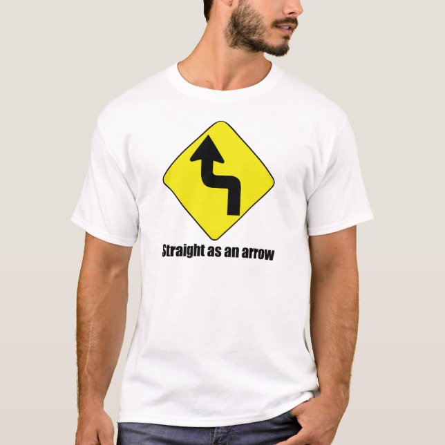 STRAIGHT AS AN ARROW T-Shirt (Front)