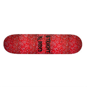 STRAIGHT BLOODED SKATEBOARD