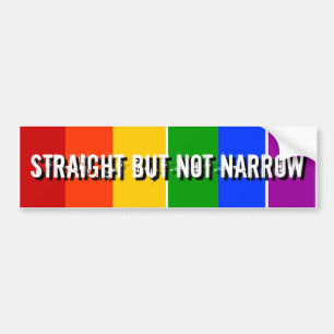 STRAIGHT BUT NOT NARROW BUMPER STICKER