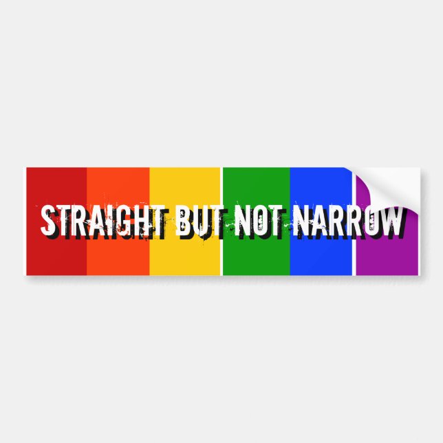 STRAIGHT BUT NOT NARROW BUMPER STICKER (Front)