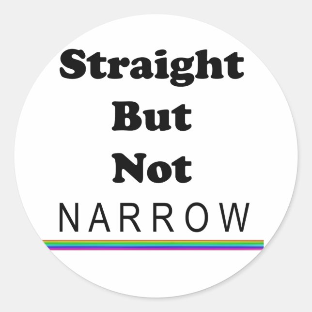Straight But Not Narrow Classic Round Sticker (Front)