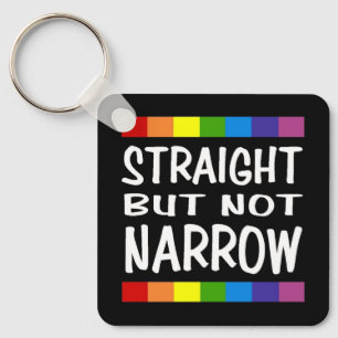 Straight But Not Narrow Keychain