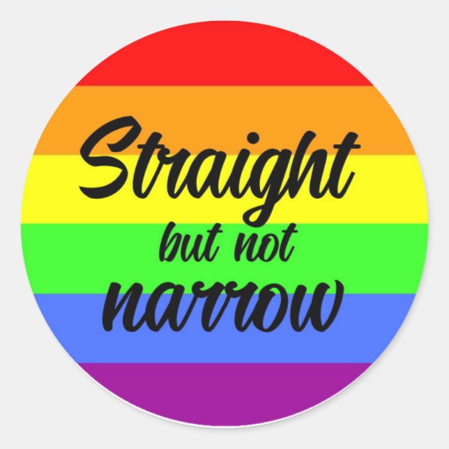 Straight but not narrow on rainbow background classic round sticker (Front)