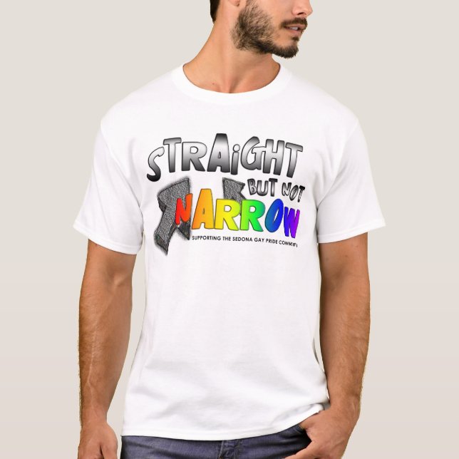 Straight but not Narrow T-Shirt (Front)