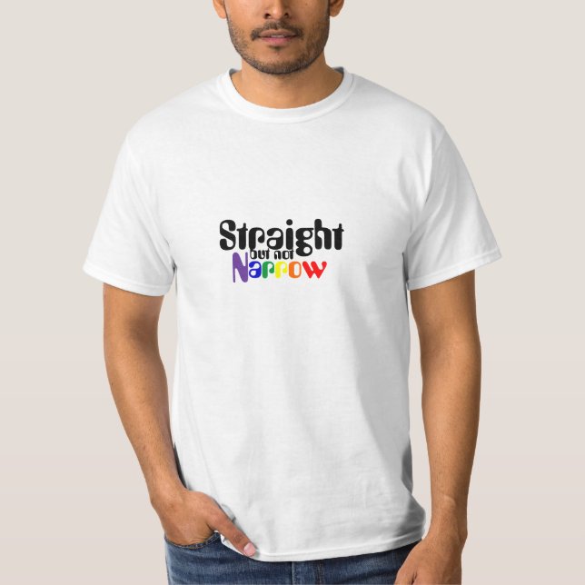 Straight but not Narrow T-Shirt (Front)