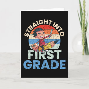 Straight Into 1st Grade School Teacher Kids Squad Card