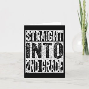Straight Into 2nd Grade Byck To School Card