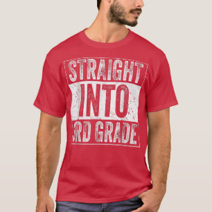 Straight Into 3rd Grade Back To School Third Grade T-Shirt